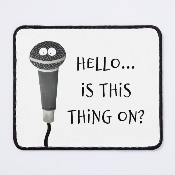 Item preview, Hello... Is This Thing On? designed and sold by Nick Carpenter.