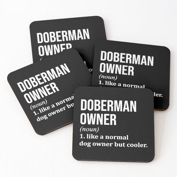 Item preview, Doberman Owner Definition designed and sold by XCIV.