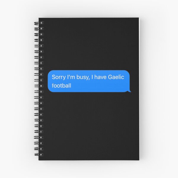 Item preview, Sorry I'm Busy, I Have Gaelic Football Text Message Black - Funny Gym designed and sold by GymWearDepot.