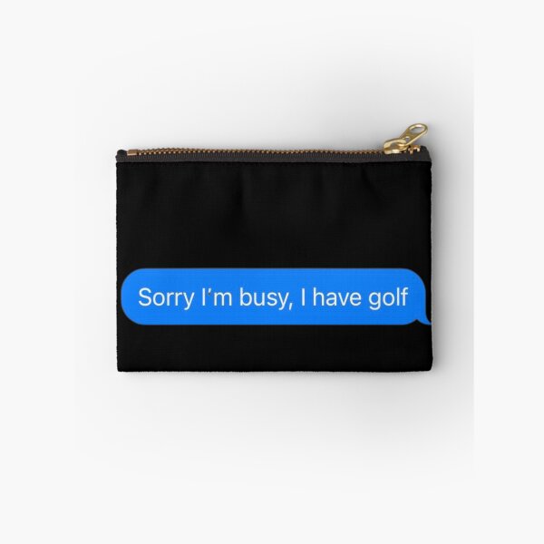 Item preview, Sorry I'm Busy, I Have Golf Text Message Black - Funny Gym designed and sold by GymWearDepot.