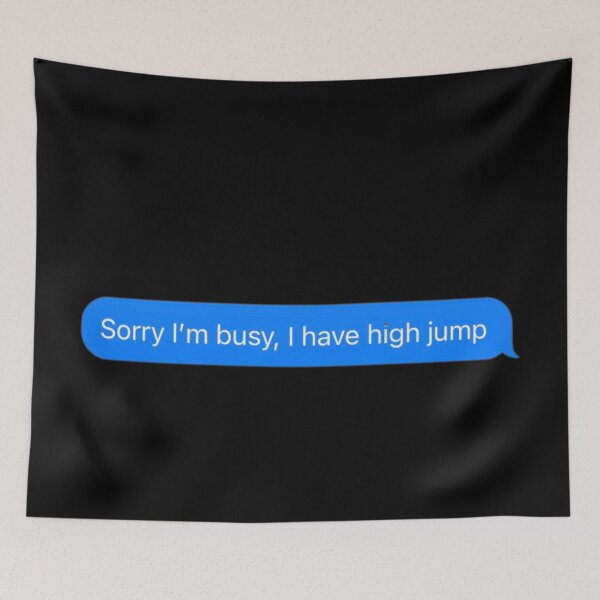 Item preview, Sorry I'm Busy, I Have High Jump Text Message Black - Funny Gym designed and sold by GymWearDepot.
