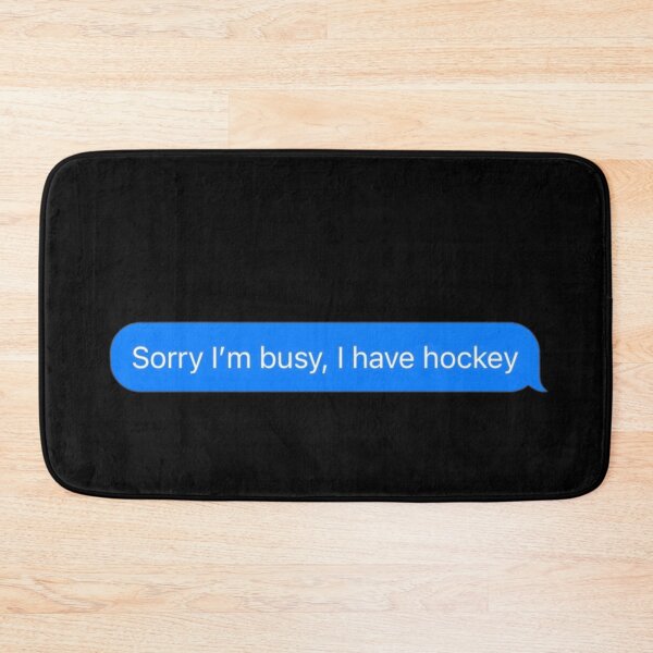 Item preview, Sorry I'm Busy, I Have Hockey Text Message Black - Funny Gym designed and sold by GymWearDepot.