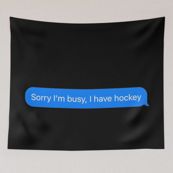 Item preview, Sorry I'm Busy, I Have Hockey Text Message Black - Funny Gym designed and sold by GymWearDepot.