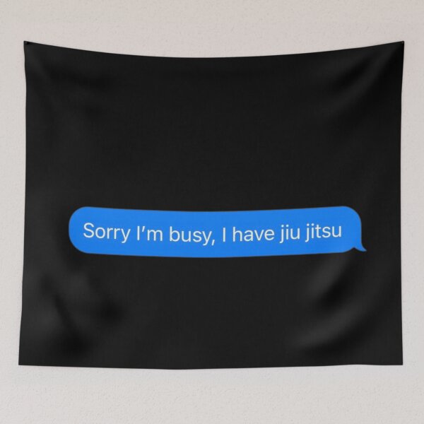 Item preview, Sorry I'm Busy, I Have Jiu Jitsu Text Message Black - Funny Gym designed and sold by GymWearDepot.