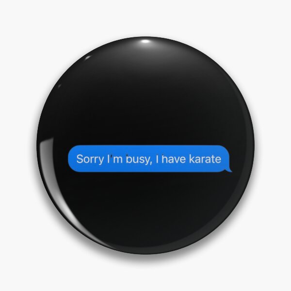Item preview, Sorry I'm Busy, I Have Karate Text Message Black - Funny Gym designed and sold by GymWearDepot.