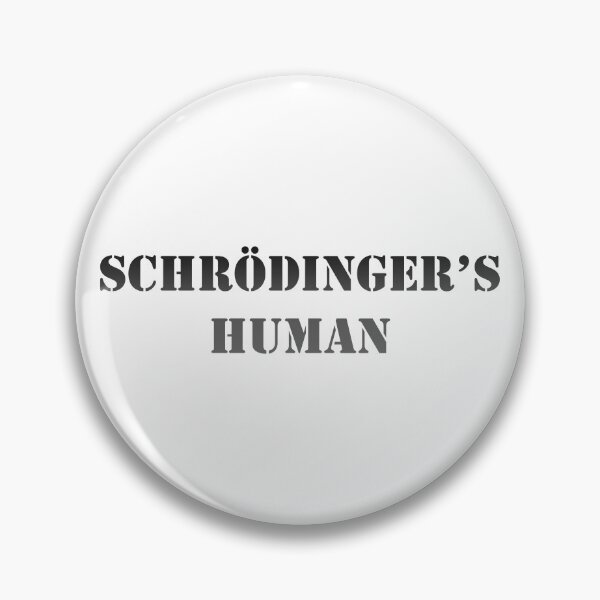 Item preview, Schrödinger's Human designed and sold by Olympia Ellinas.