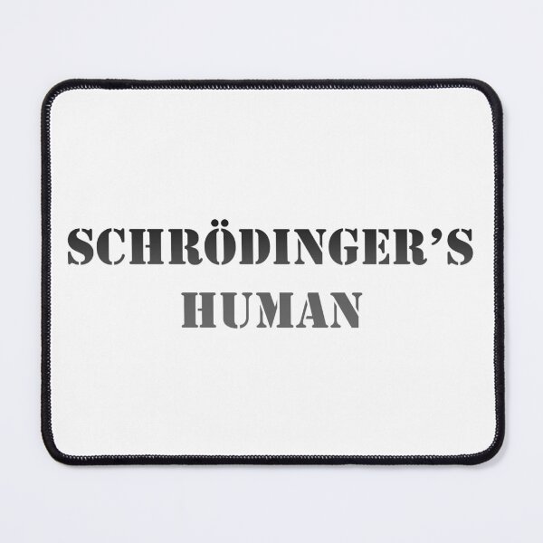 Item preview, Schrödinger's Human designed and sold by Olympia Ellinas.