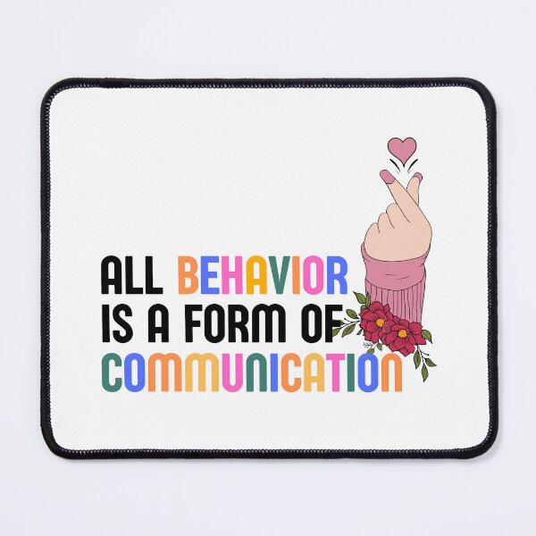 Item preview, All Behavior Is A Form Of Communication - Applied Behavior designed and sold by fashion-label.