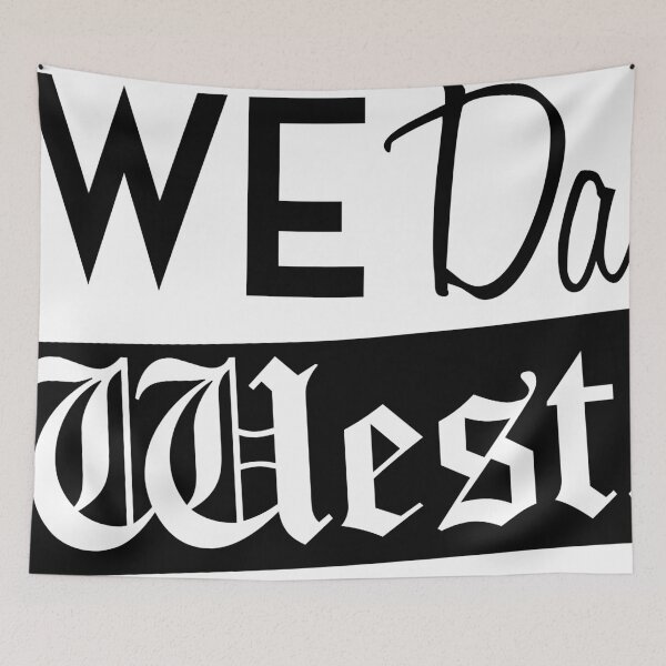 Item preview, We Da West designed and sold by redbubblejo.