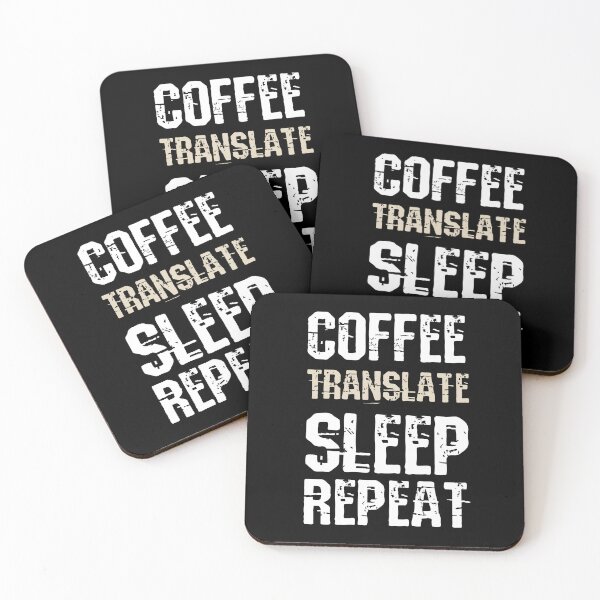 Item preview, Coffee Translate Sleep Repeat Translator Quote Interpreter Saying designed and sold by FridayArtStudio.