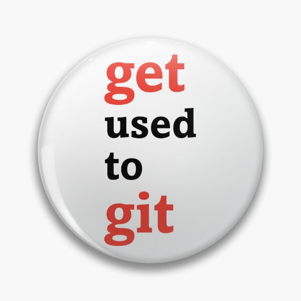 Item preview, get used to git (light background) designed and sold by Jeeb-Arts.