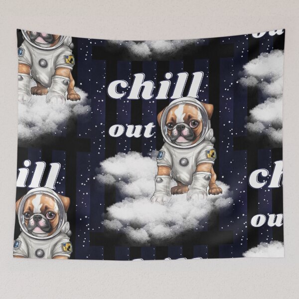 Item preview, Chill Out - Boxer Astronaut, rest and relaxation. Relax and calm. Calm down, chill out. Funny Spacedog designed and sold by PupilLove.