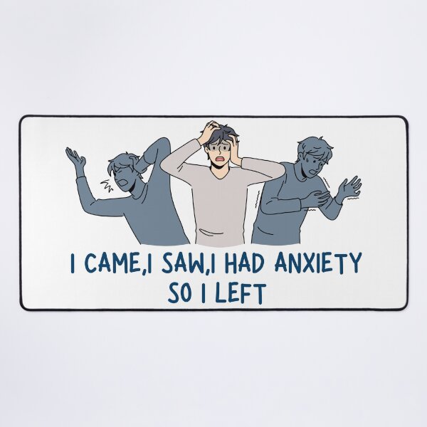 Item preview, I came,I saw,I had anxiety,so i left-Anxiety Therapy designed and sold by fashion-label.