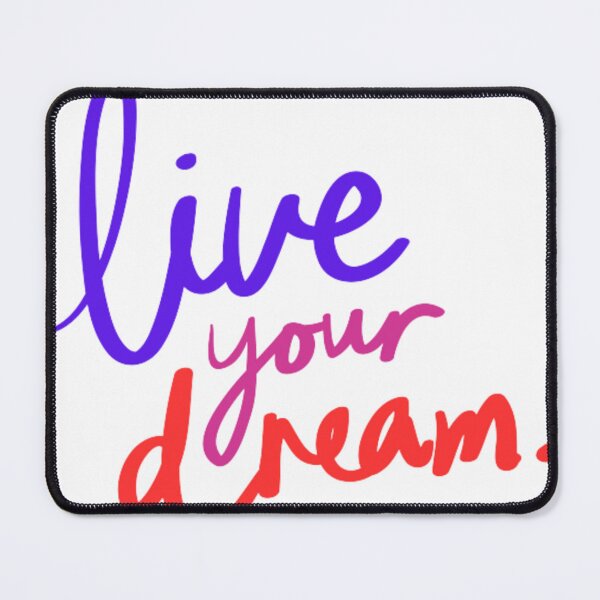Item preview, Live Your Dream designed and sold by digitallyyour.