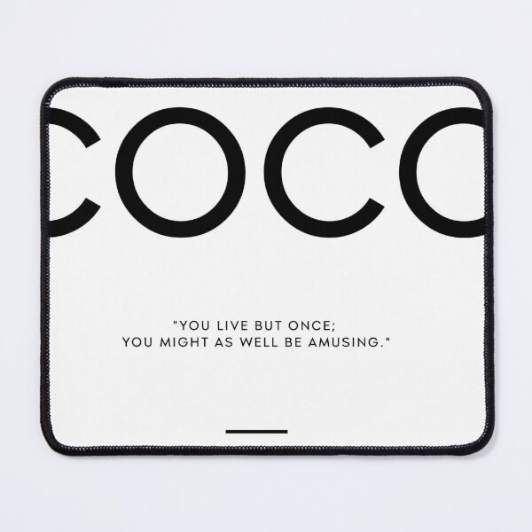 Classy coco chanel quote Mouse Pad for Sale by THEARTOFQUOTES