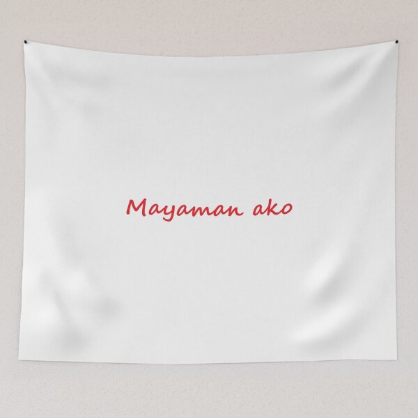 Item preview, Mayaman ako = I'm rich / I'm wealthy TAGALOG designed and sold by PabloBSanchez.