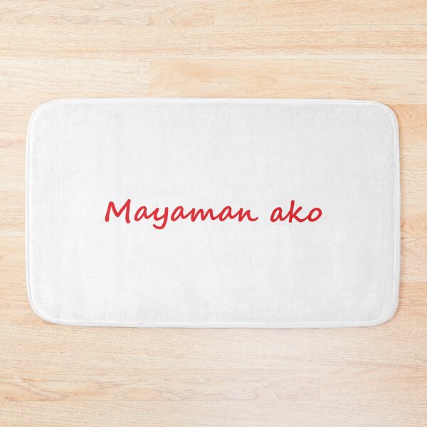 Item preview, Mayaman ako = I'm rich / I'm wealthy TAGALOG designed and sold by PabloBSanchez.