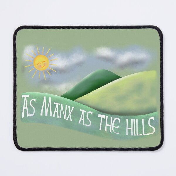 Item preview, As Manx as the hills yessir designed and sold by Manxcraft.