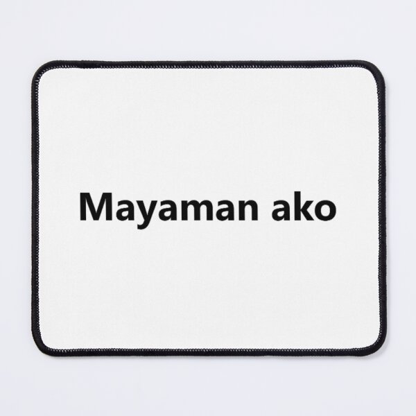 Item preview, Mayaman ako = I'm rich / I'm wealthy TAGALOG designed and sold by PabloBSanchez.