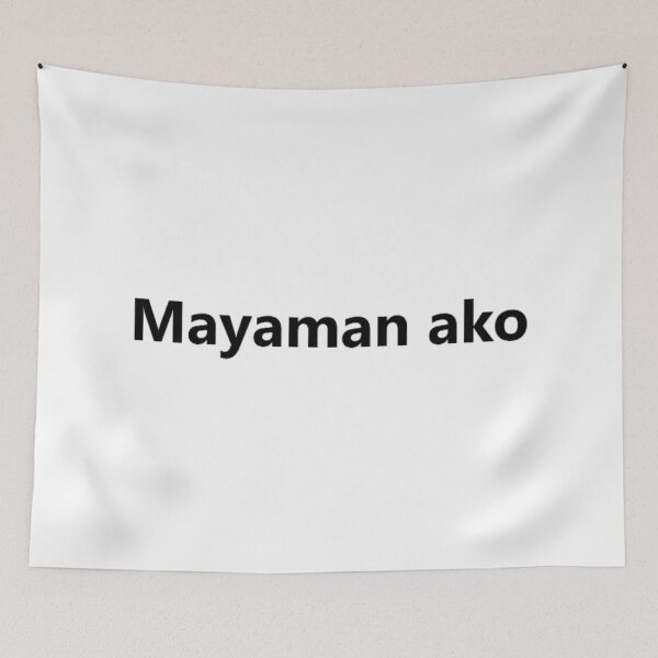 Item preview, Mayaman ako = I'm rich / I'm wealthy TAGALOG designed and sold by PabloBSanchez.