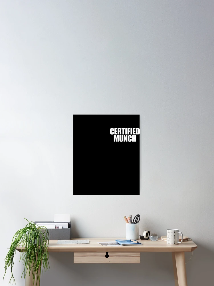 Imagen 2 de 3, Póster con la obra Certified Munch Funny Adult Humor Certified Munch Gear, diseñada y vendida por DynamicDesign.