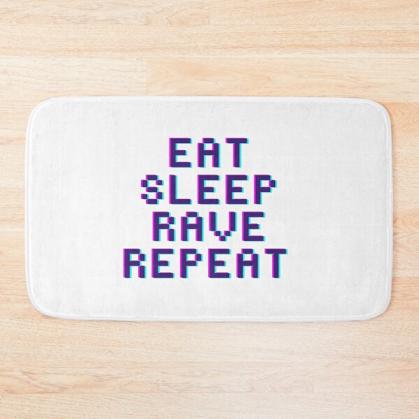 Item preview, Eat, Sleep, Rave, Repeat  Glitchn designed and sold by xxmegan-rosexx.