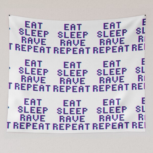Item preview, Eat, Sleep, Rave, Repeat  Glitchn designed and sold by xxmegan-rosexx.