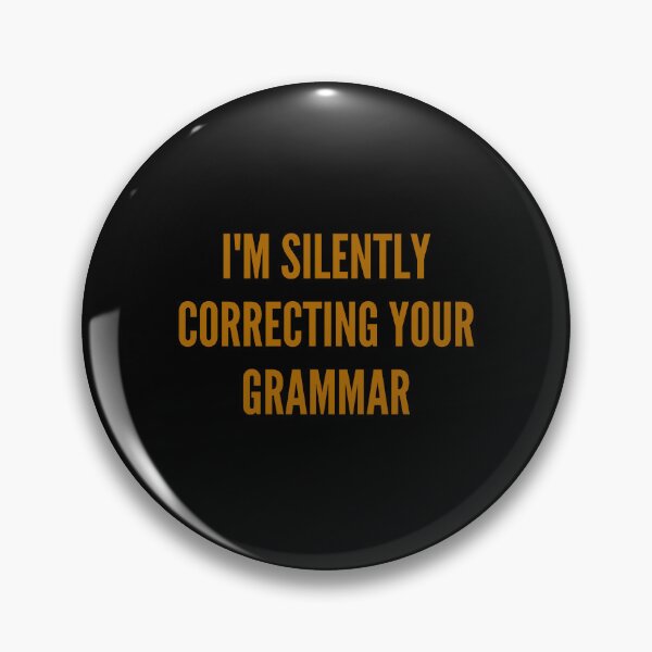 Item preview, I'm Silently Correcting Your Grammar designed and sold by simowx.