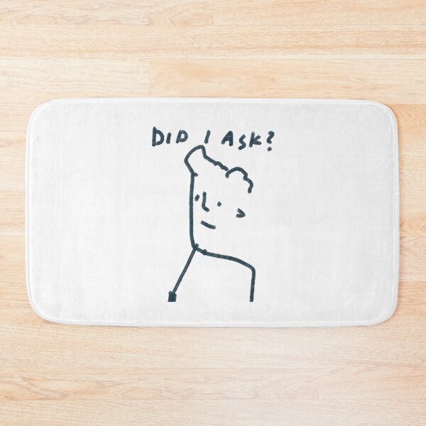 Item preview, Did I Ask?  designed and sold by doteau.