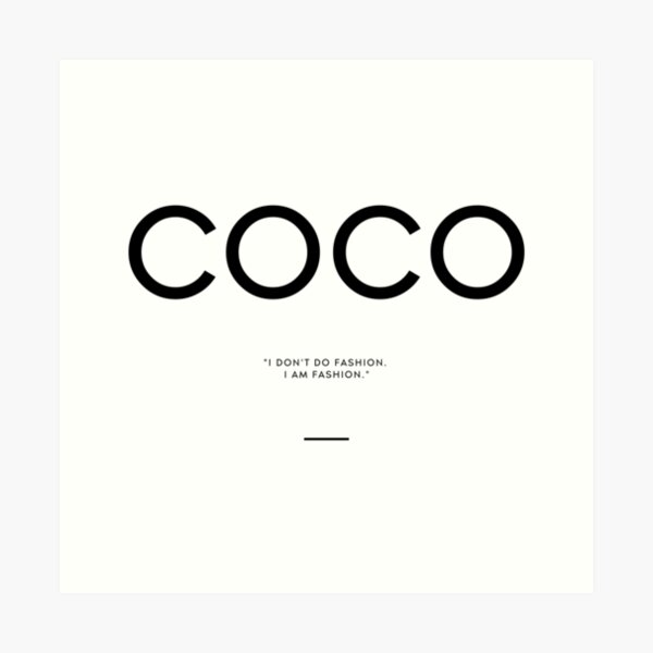 Coco Chanel I Don’t Do Fashion Quote Art Print