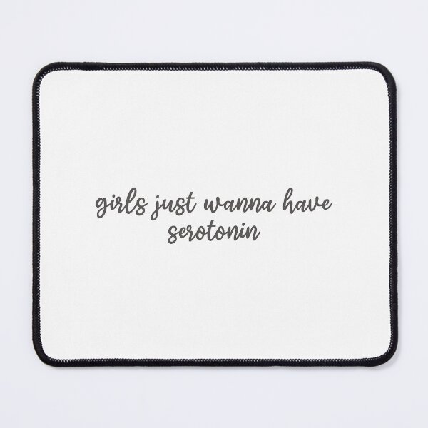 Item preview, Girls Just Want To Have Serotonin designed and sold by edajylix.