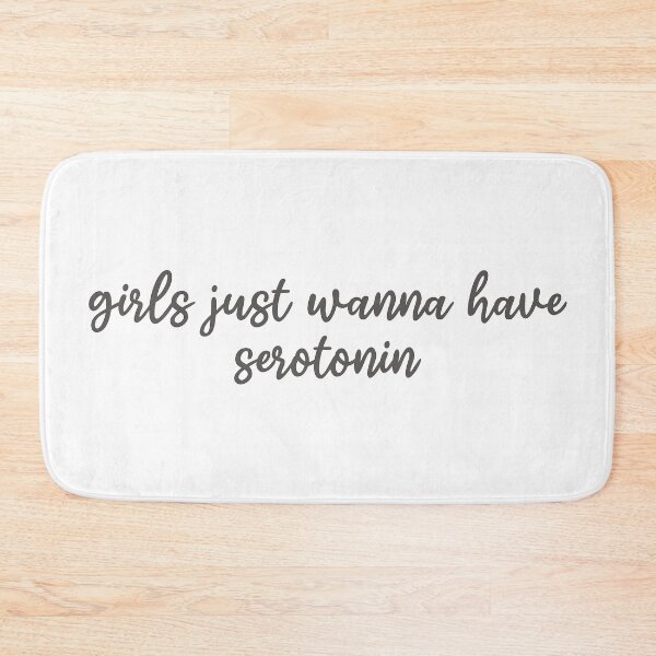 Item preview, Girls Just Want To Have Serotonin designed and sold by edajylix.