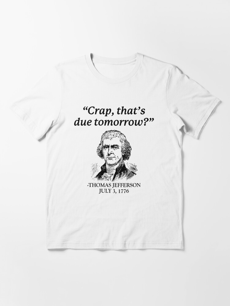 Funny Thomas Jefferson Usa History Teacher T-Shirt Classic Unisex