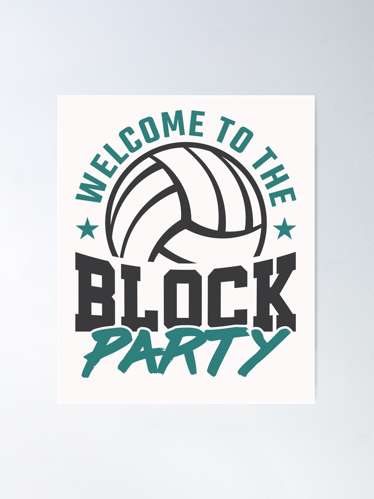Volleyball Middle Blocker Welcome to the Block Party | Poster