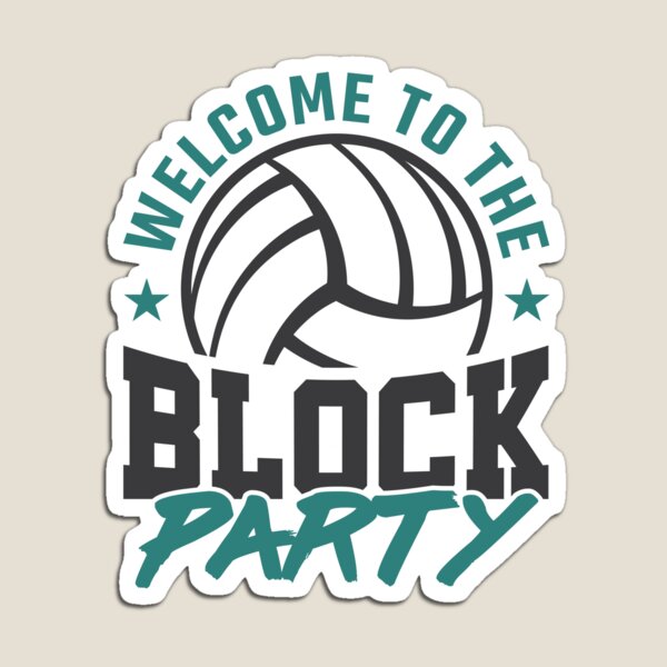 Item preview, Welcome to the Block Party Volleyball  designed and sold by jaygo.
