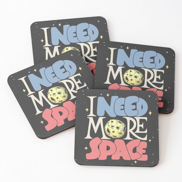 Item preview, I need more Space designed and sold by Monkey-Bar.