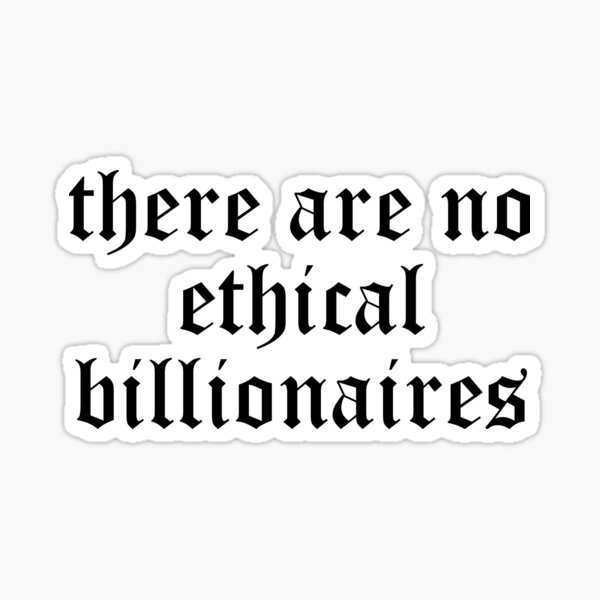 Item preview, no ethical billionaires designed and sold by edajylix.