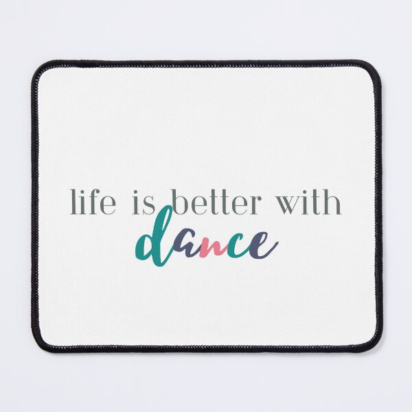 Item preview, Life is Better With Dance | Dancing | Dancer | Dance Mom | Dance Coach designed and sold by ShoniwDesigns.