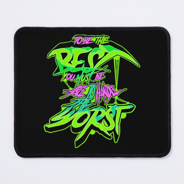 Item preview, To Be The BEST You Must Be Able To Handle The WORST (4th Version) designed and sold by Xliv11.