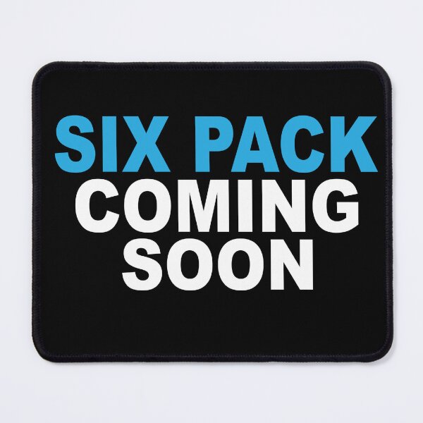 Item preview, SİX PACK COMING SOON designed and sold by SixtyOneDesign.