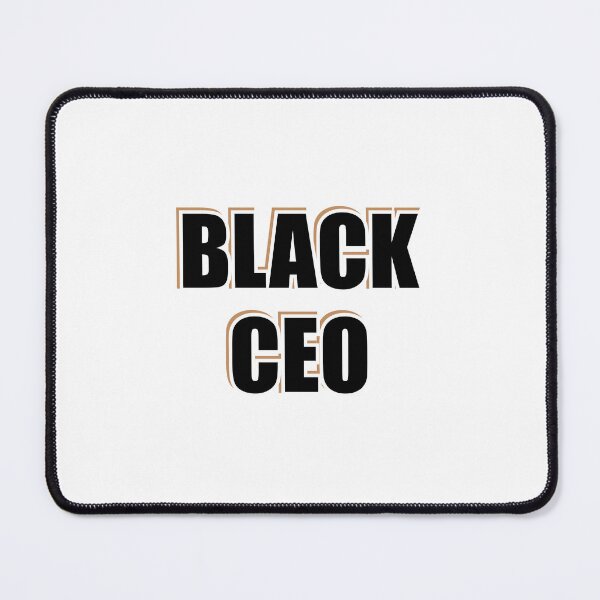 Item preview, BLACK CEO - Black business owner - black business month designed and sold by Inspirationmotivation.