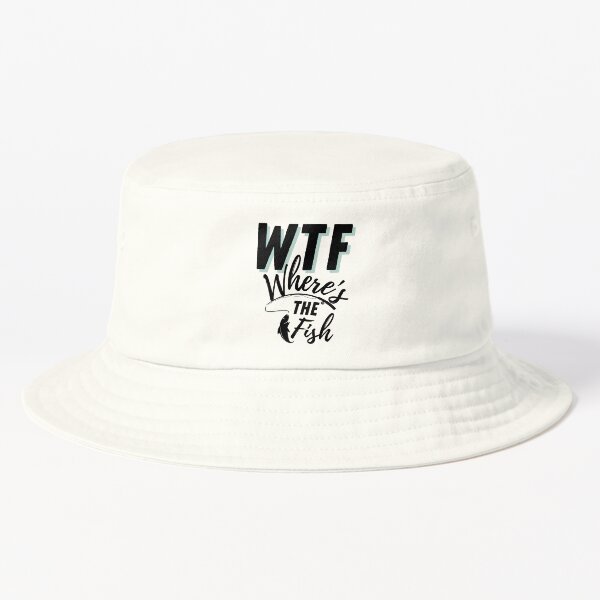 WTF - Where's the Fish Funny Fishing Lover Cute Kawaii Tees Bucket Hat for  Sale by BunBuntheDog