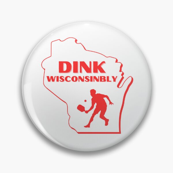 Item preview, Pickle Ball Dink Wisconsinbly designed and sold by CKHorizonDesign.