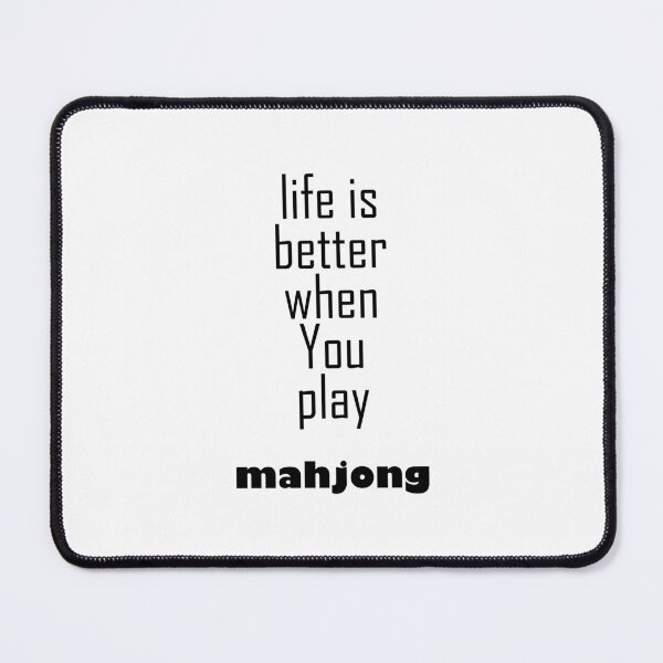 Item preview, life is better when you play mahjong designed and sold by EmeraldeaArt.