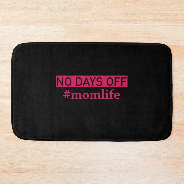 Item preview, No Days Off Mom Life designed and sold by SixtyOneDesign.