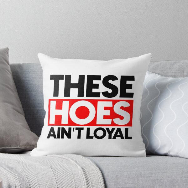 Item preview, These hoes ain't loyal designed and sold by Bigilyy.