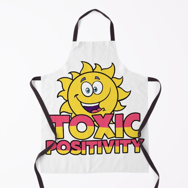 Item preview, Toxic Positivity designed and sold by ThomasKadmon.