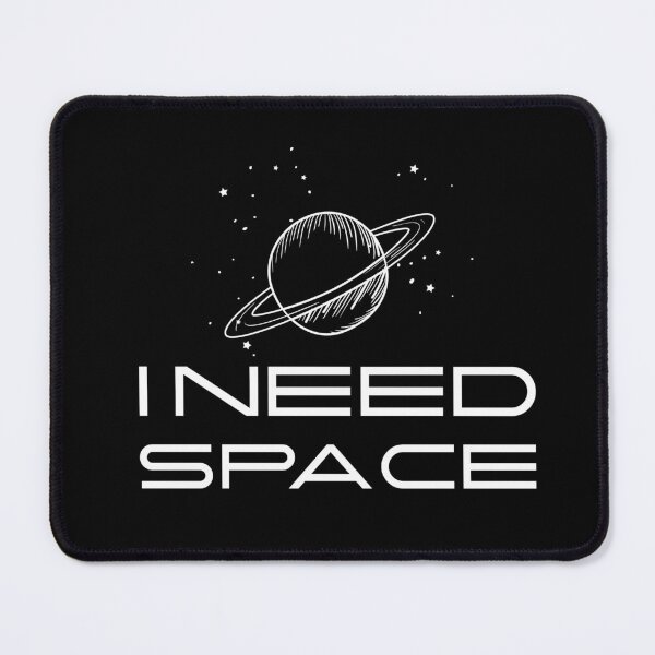 Item preview, I Need Space Tshirt - I Need Space Mug - I Need Space Tshirt Sticker designed and sold by SixtyOneDesign.