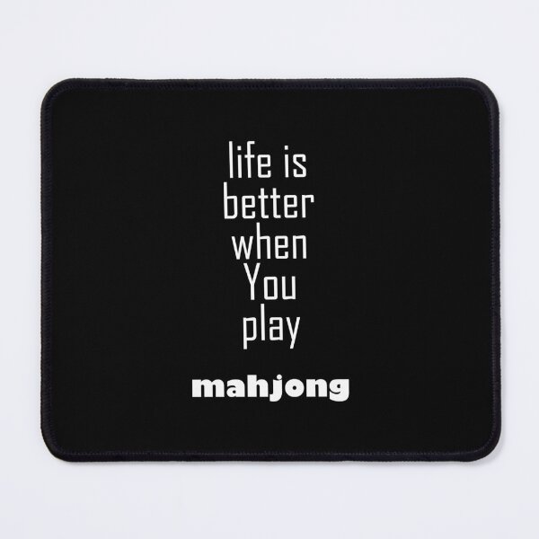 Item preview, life is better when you play mahjong white designed and sold by EmeraldeaArt.