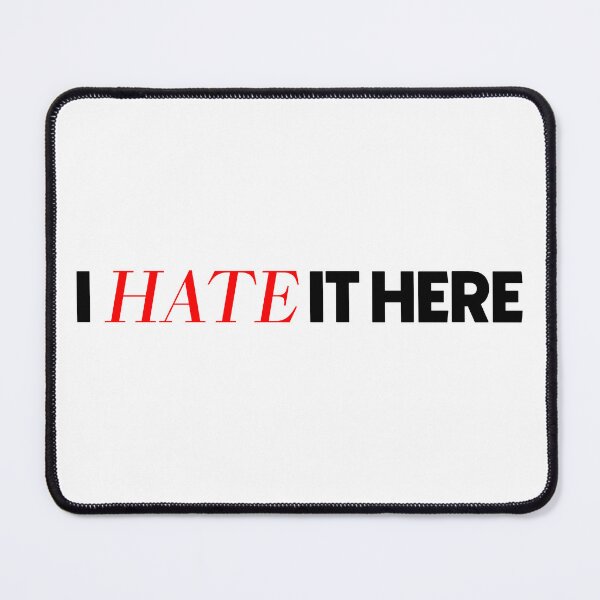 Item preview, I hate it here designed and sold by Bigilyy.